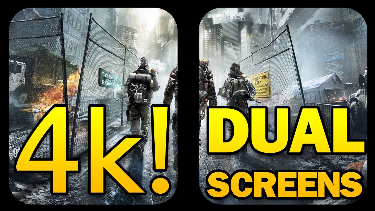 THE DIVISION ON TWO SCREENS AND IN 4K!