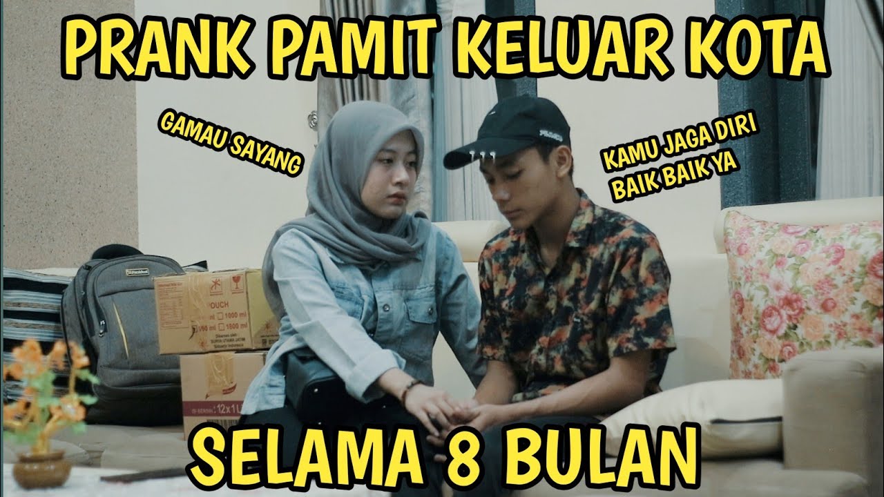 PRANK PAMIT KELUAR KOTA | PACAR NGGAK BISA LDR