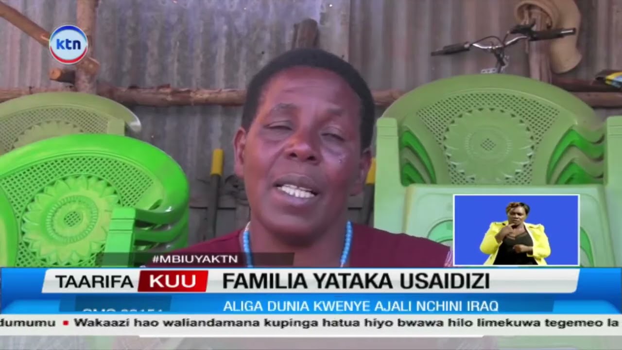Familia ya Mitumbiri, Gatanga yaomba serikali iwarudishie mwili wa mpendwa wao aliyefariki Iraq