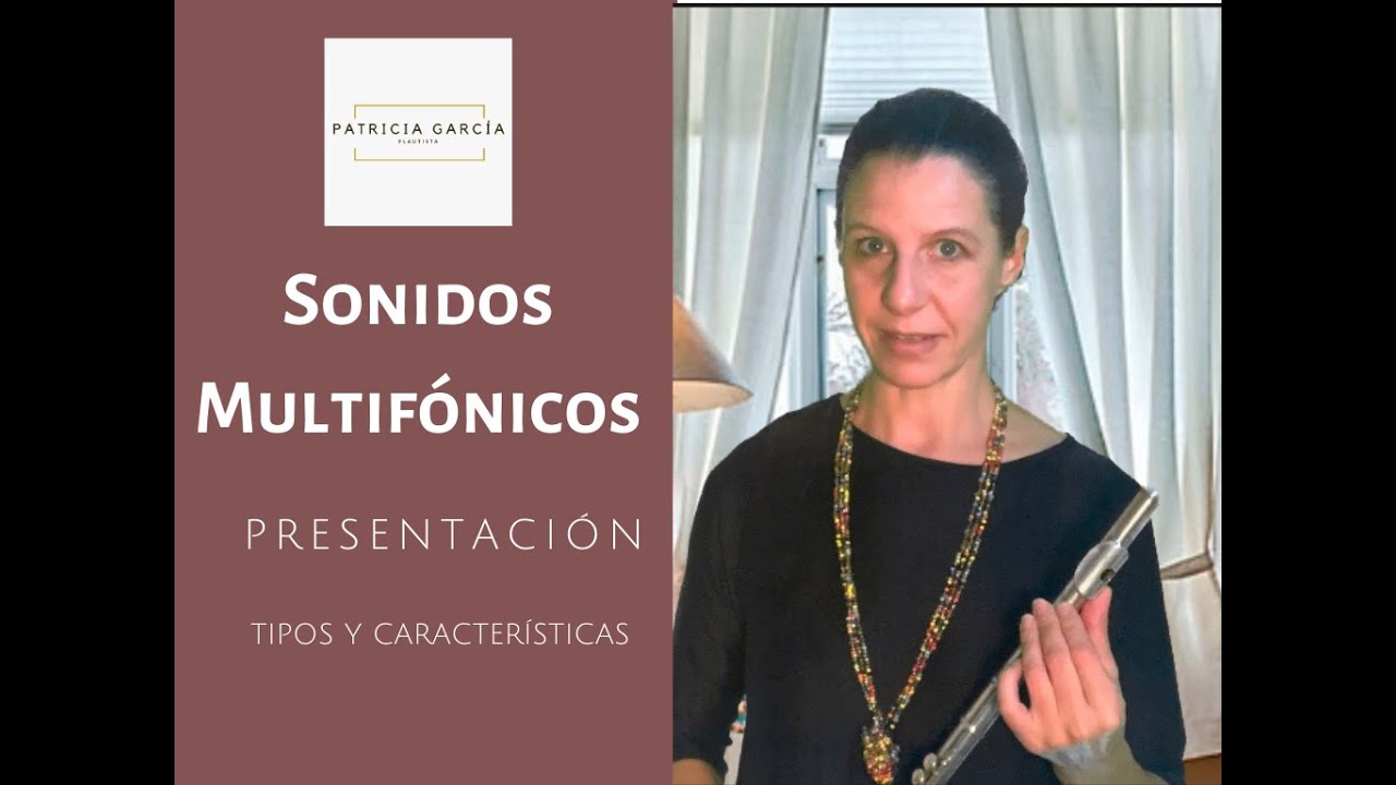 Técnicas en la flauta: Sonidos Multifónicos