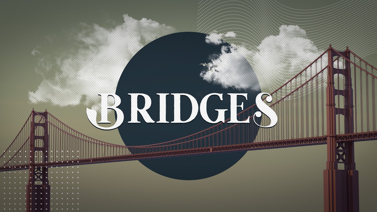 The Hard Work of Hope | Bridges