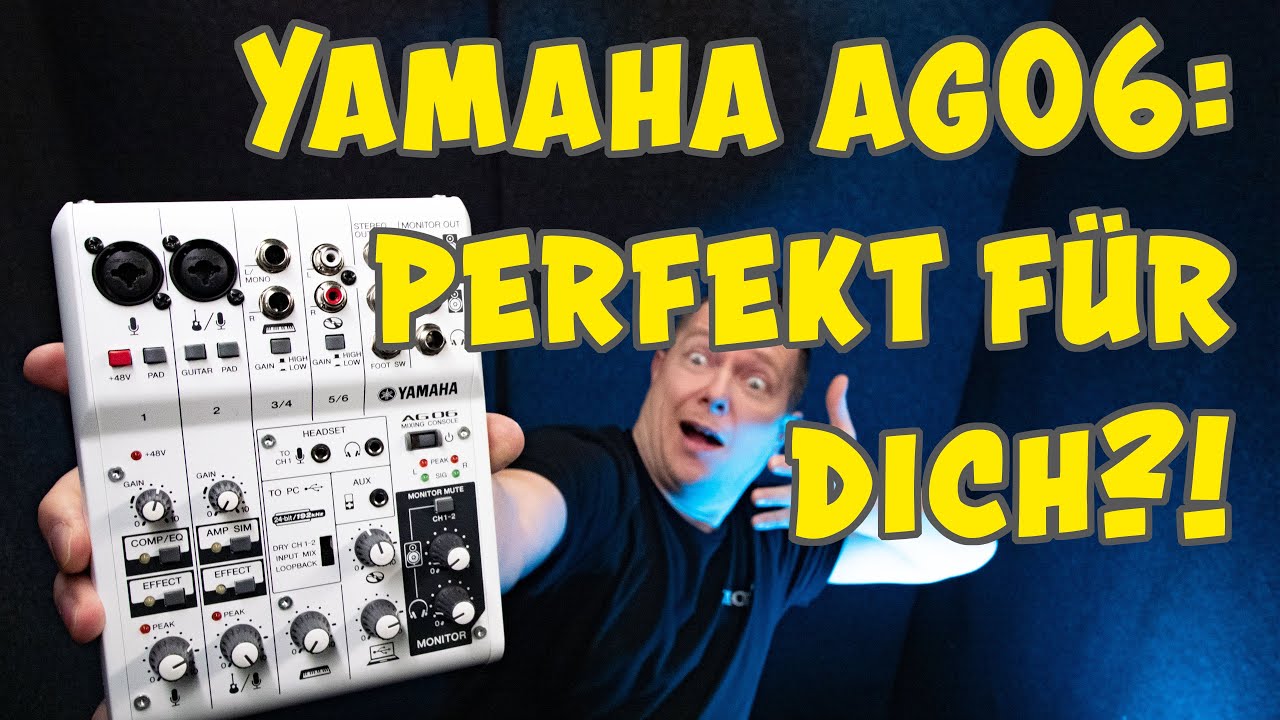 YAMAHA AG06 YAMAHA AG03 Vorstellung | Test und Review | TechBoss | Deutsch | 2020