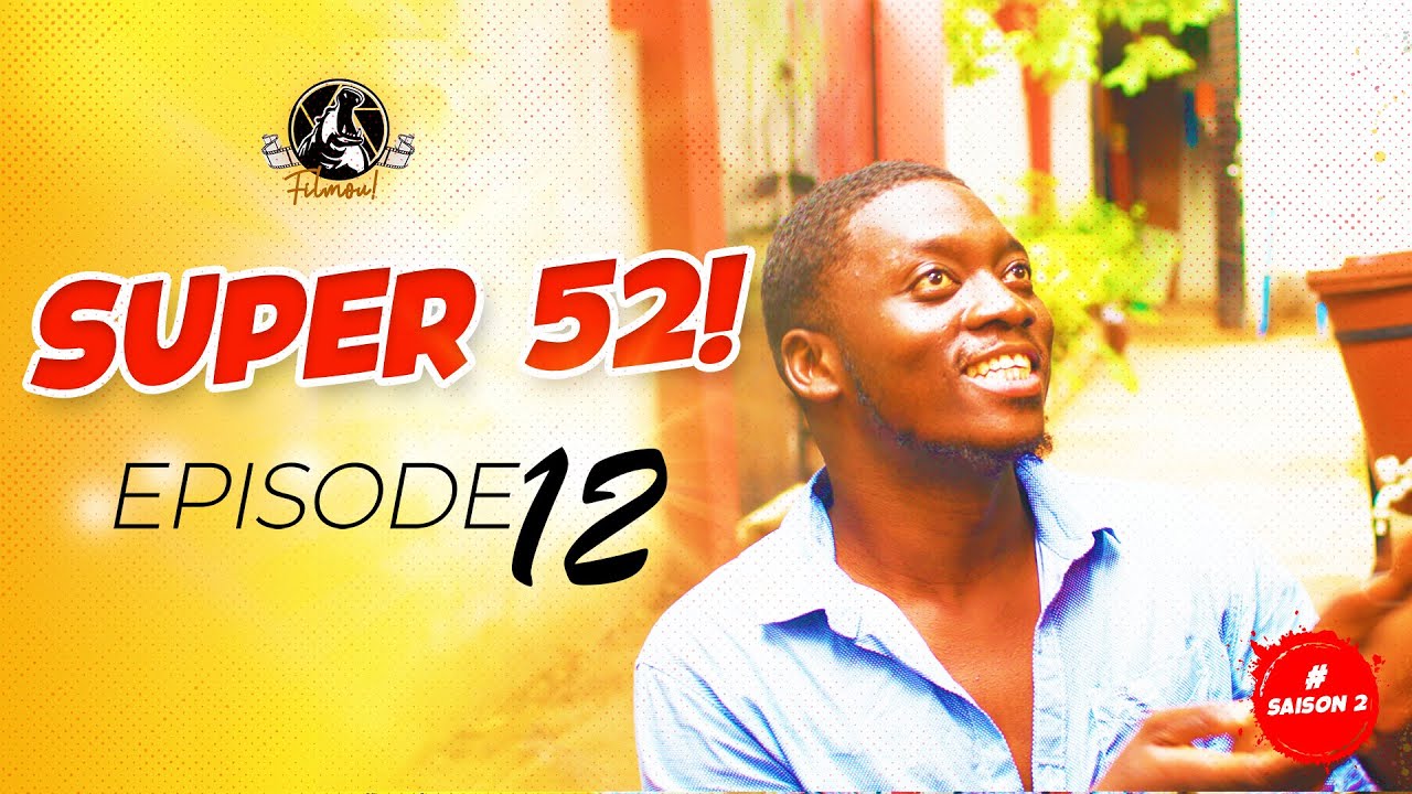 Série - Super 52 | Épisode 12 Saison 2 | Kani et Jordan s'aiment à la FOLIE !