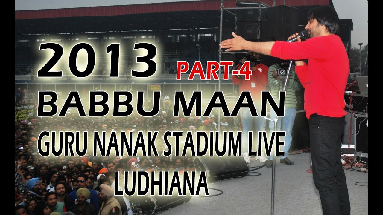 Babbu Maan Guru Nanak Stadium,Ludhiana Live 2013 (Part-4)