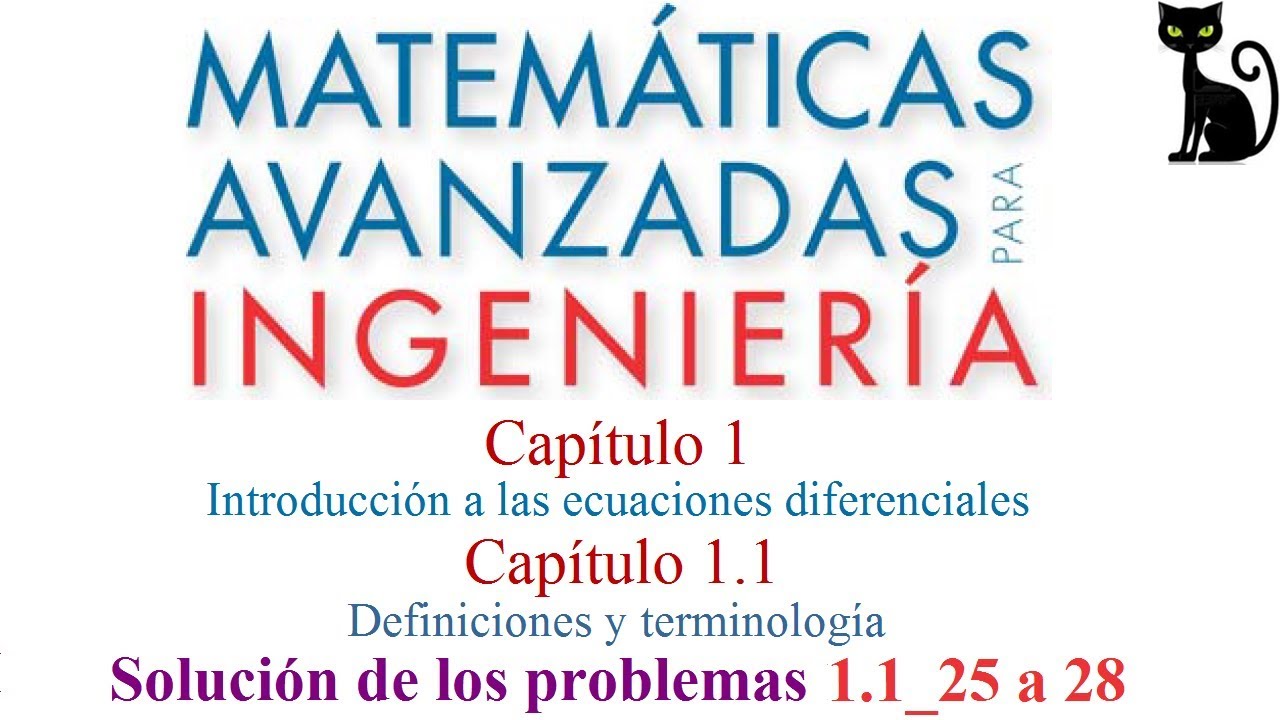 Zill 1.1: 25 a 28. Ecuaciones diferenciales: Definiciones y terminología (4).