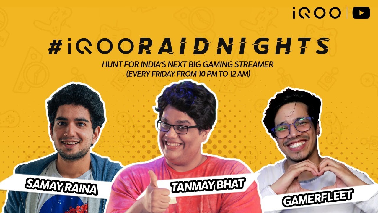 🔴#iQOORaidNights - Let The Raids Begin ft @tanmaybhat & @SamayRainaOfficial