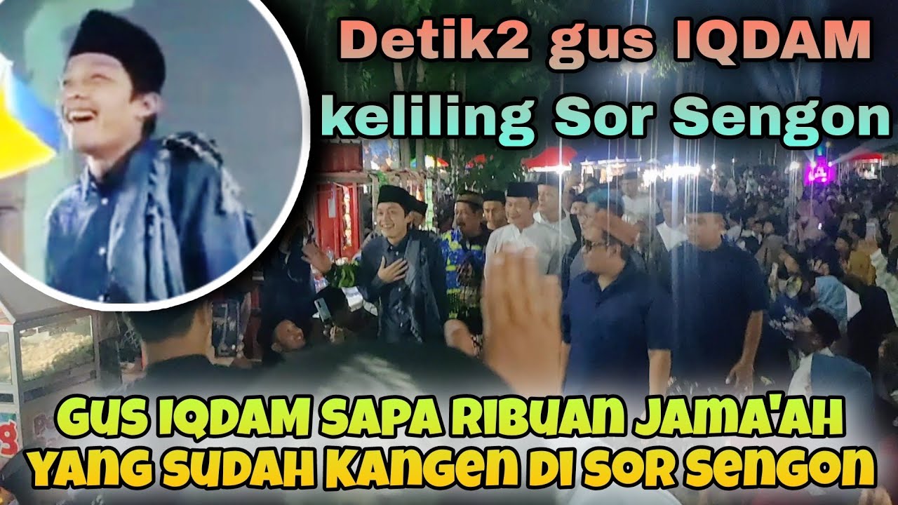 momen Gus IQDAM keliling sor sengon menyapa JAMAAH 📌 BUBARAN jamaah Rutinan Sabilu Taubah