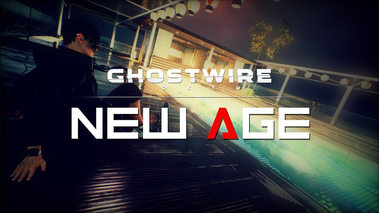 Ghostwire: Tokyo (PC) - New Age