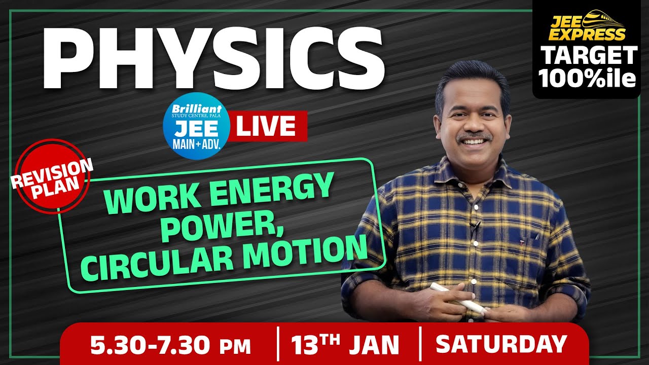 #JeeExpress -Target 100 Percentile | Physics | Work Energy Power | Circular Motion | Live