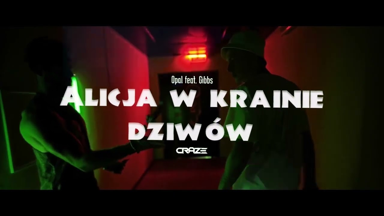 Opał feat. Gibbs - Alicja w krainie dziwów (Craze Bootleg)