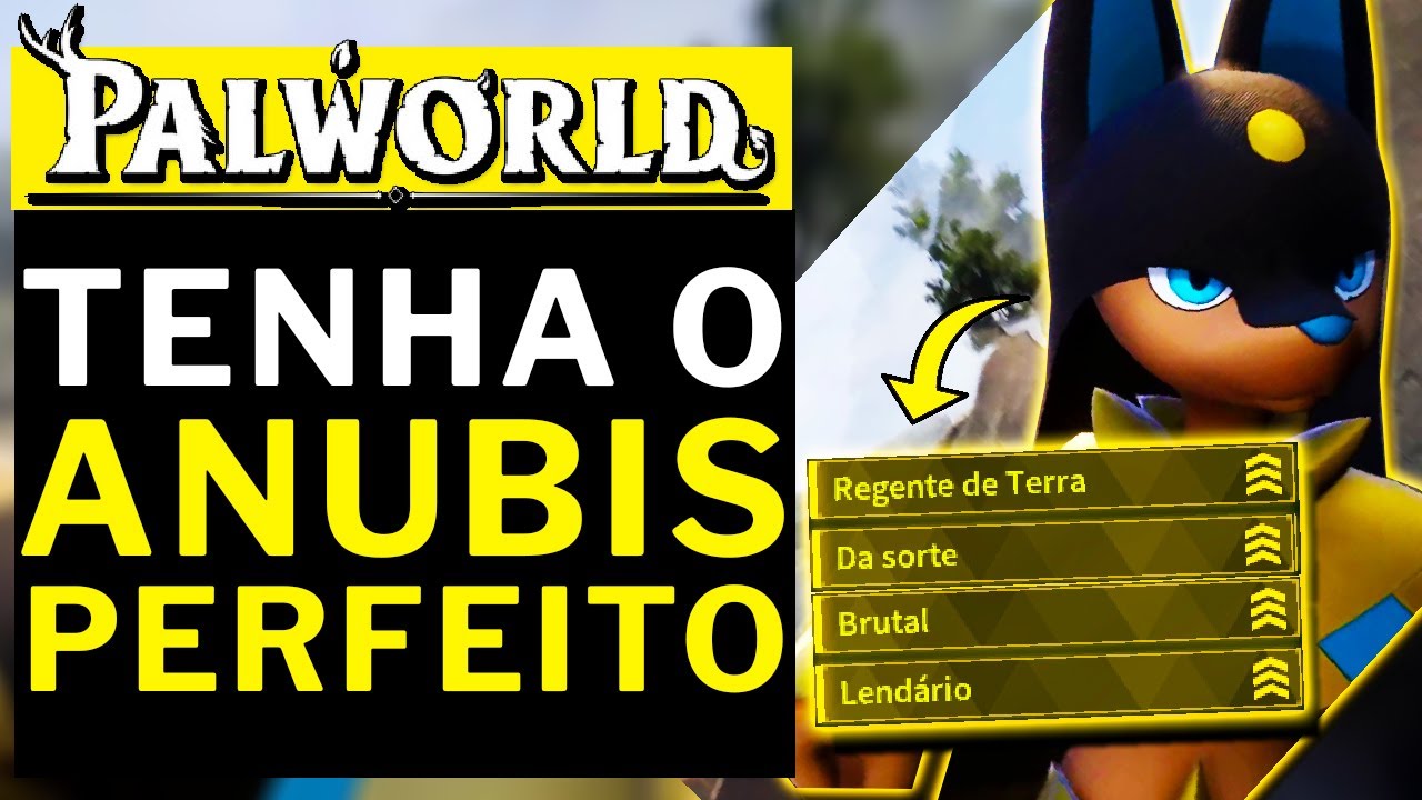 PALWORLD - TENHA O ANUBIS PERFEITO!!!