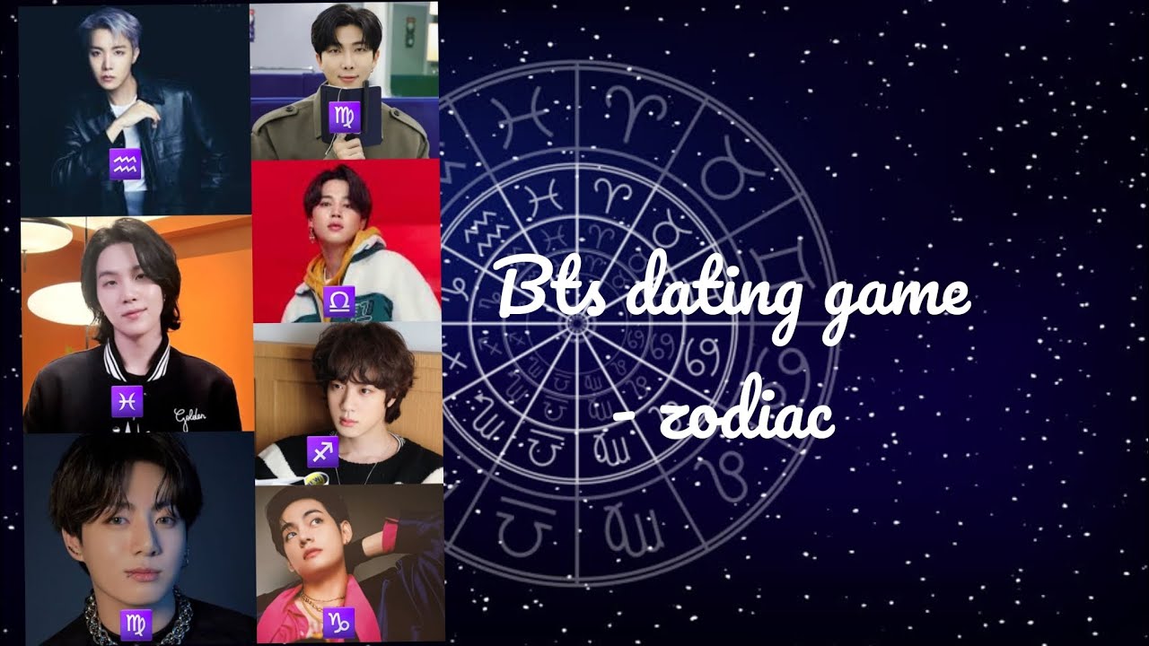 bts dating game- Zodiac
