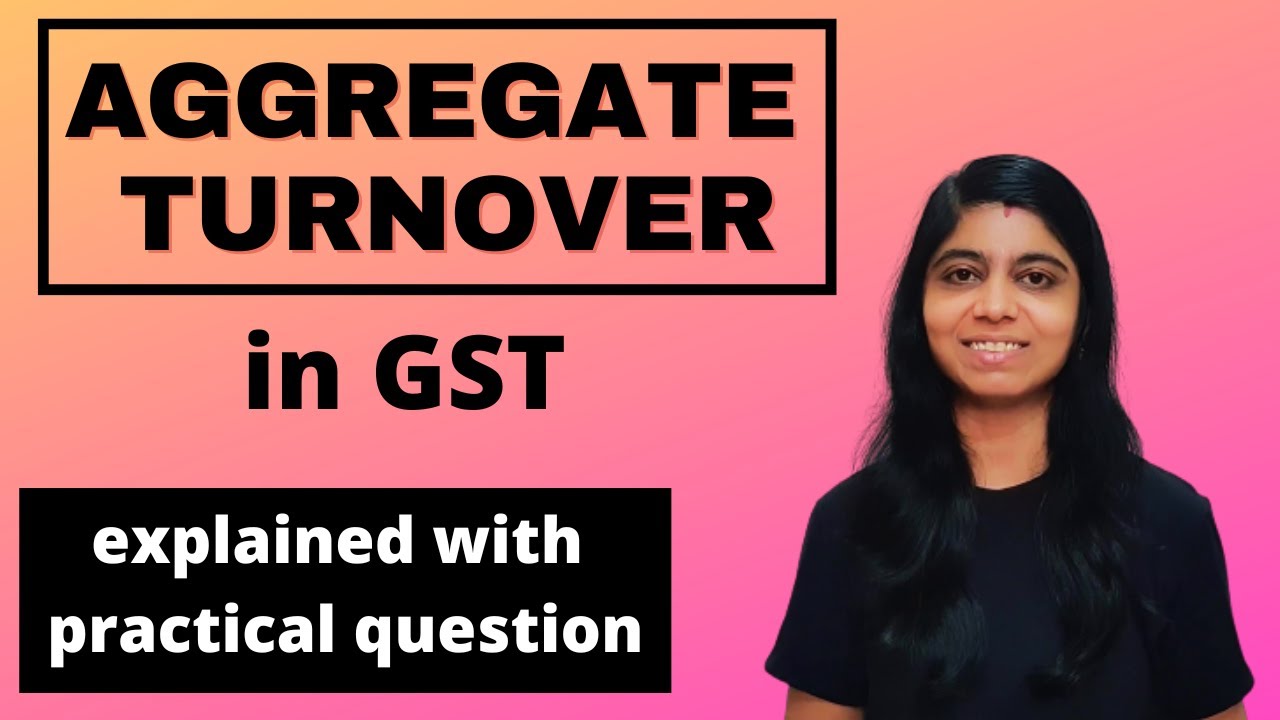 Aggregate turnover in GST in hindi | Aggregate turnover for GST registration | Section 2(6) of CGST