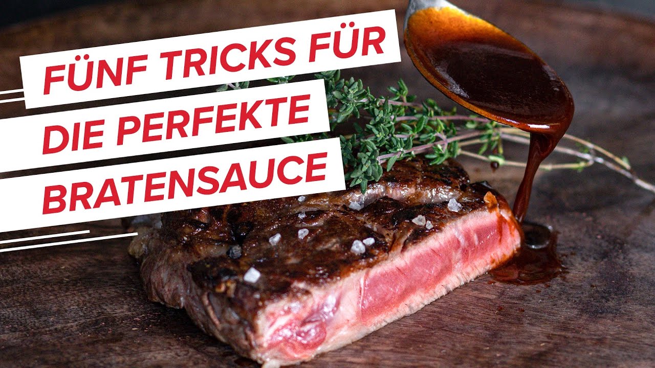 Bratensauce selber kochen: F&uuml;nf Tricks f&uuml;r eine traumhafte Jus!