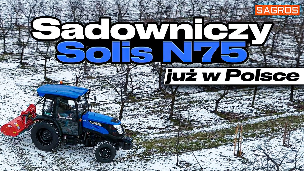 Sadowniczy Solis już w Polsce | Prezentacja i test w sadzie
