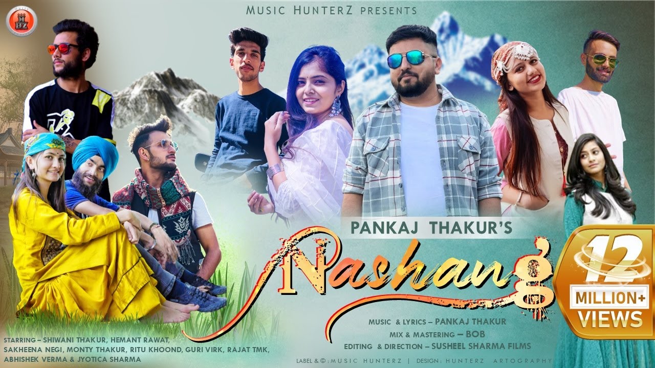 Nashang | Pankaj Thakur | New Pahari Non Stop Video | Music HunterZ