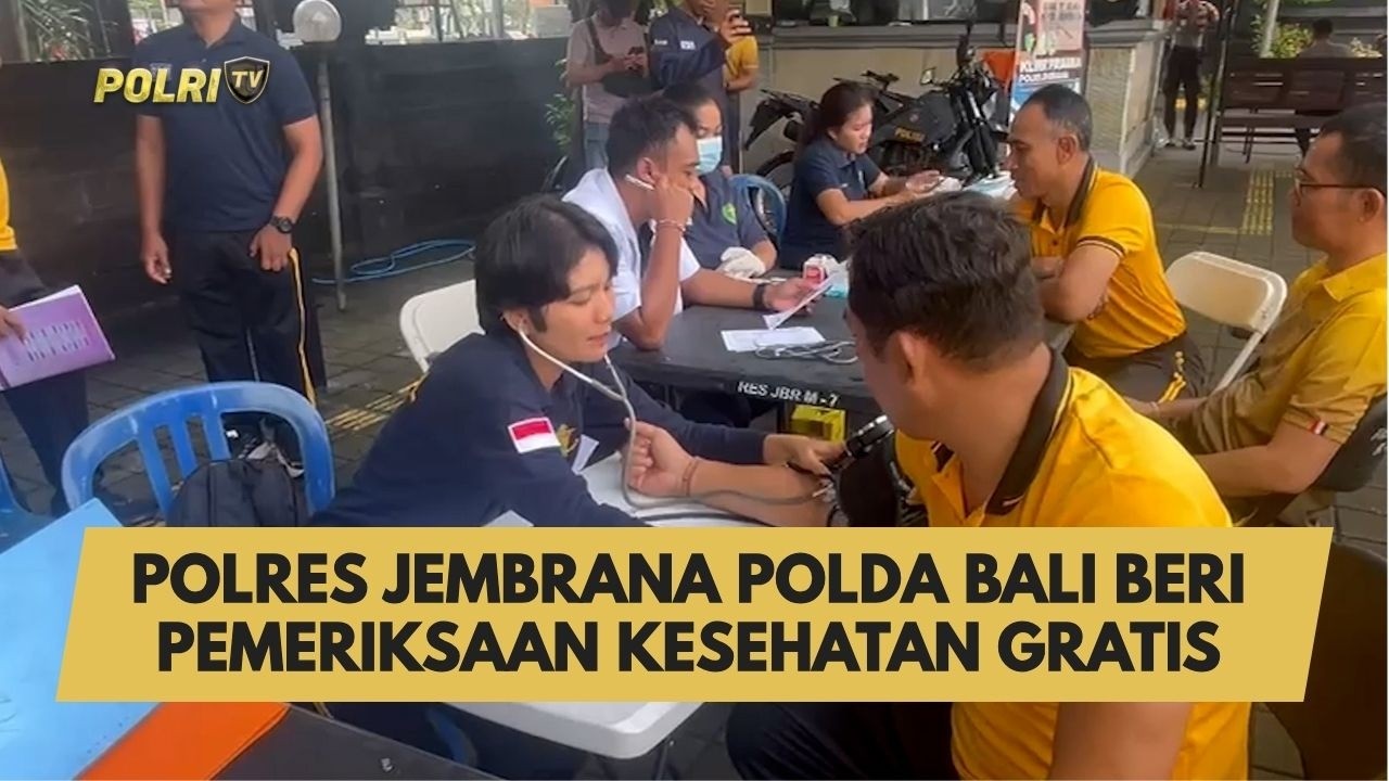 POLRES JEMBRANA POLDA BALI BERI PEMERIKSAAN KESEHATAN GRATIS