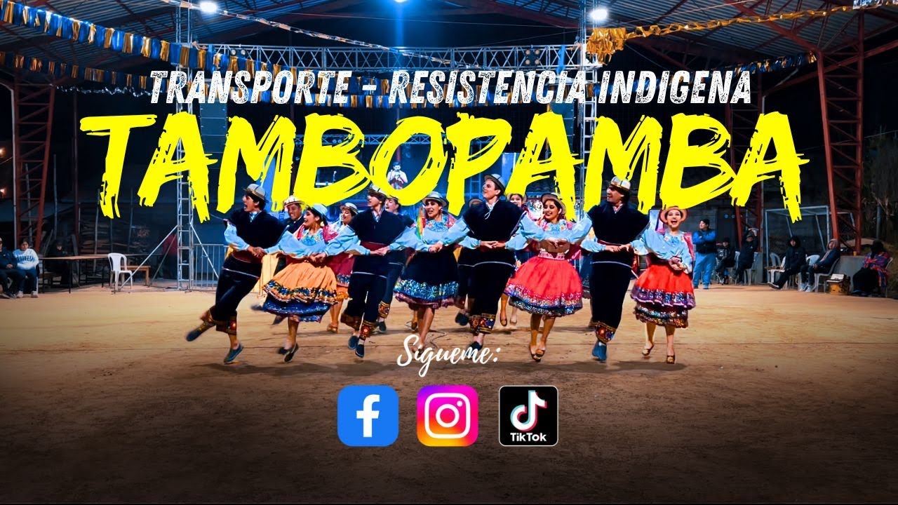 EL TRANSPORTE / HIMNO A LA RESISTENCIA INDÍGENA (Folklore ecuatoriano)