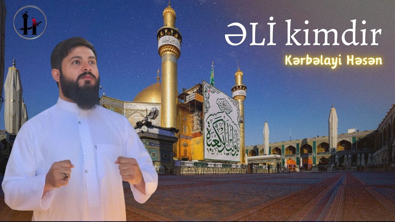 Kerbelayi Hesen / Əli kimdir / Yeni Medhiyye / Mövlud / 2025
