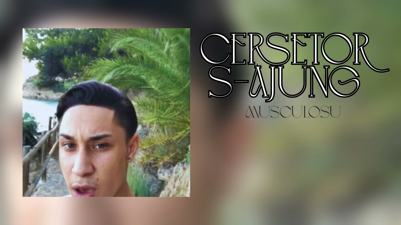 Musculosu - Cersetor s-ajung (Official Audio)