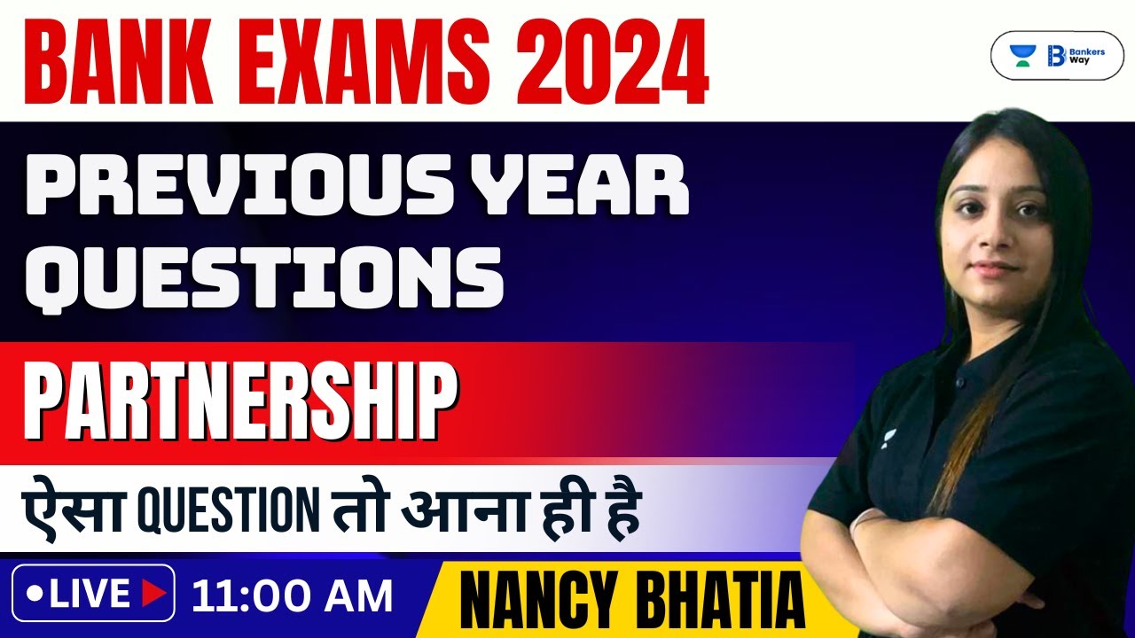 Bank Exams 2024 | Partnership | Previous Year Questions | Quant with Nancy Bhatia