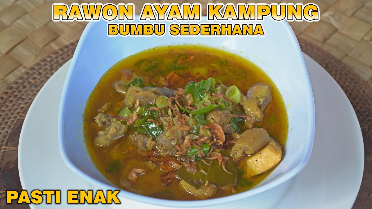 RAWON AYAM KAMPUNG BUMBU SEDERHANA 😍 DAGING EMPUK RASA NAMPOL - ANTI GAGAL