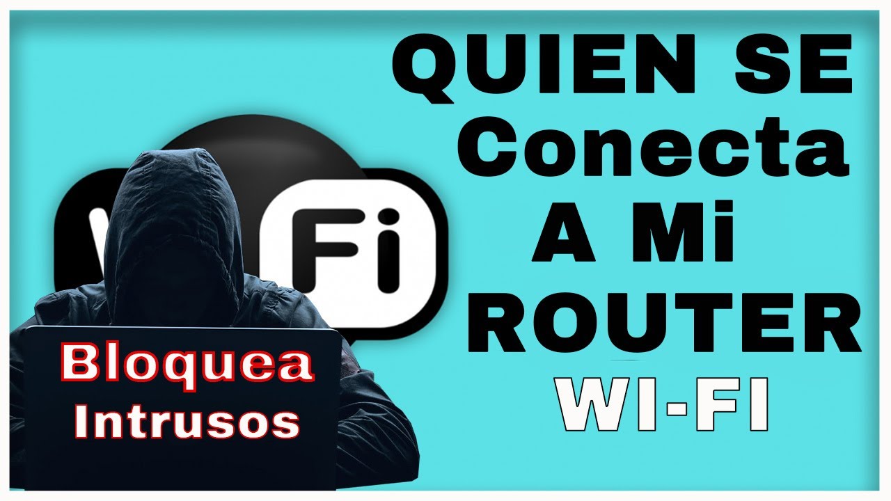 Quien se conecta a mi ROUTER WIFI y como Bloquearlo (Bloquear intrusos wi-fi)