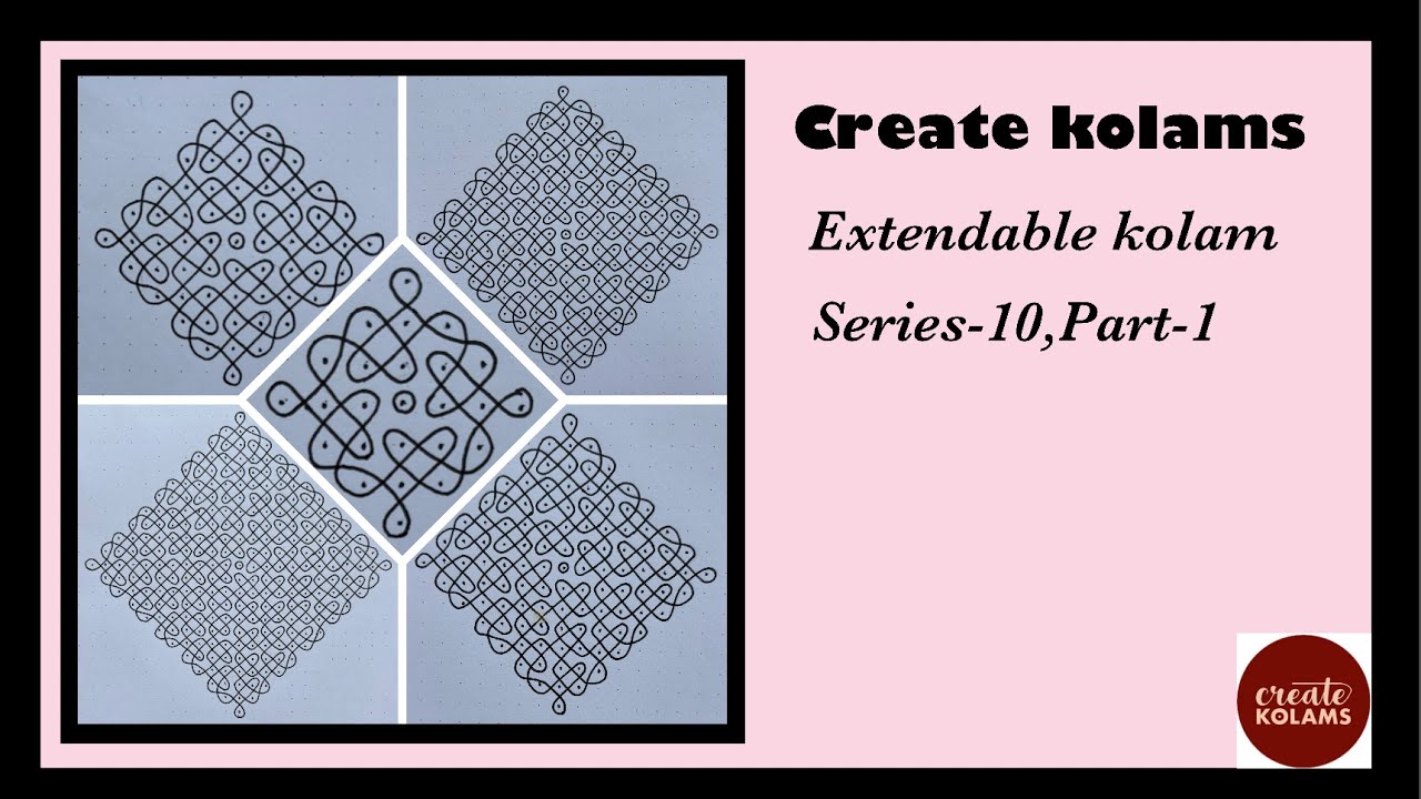 Lesson 37,Extendable Kolam series-10,Part-1