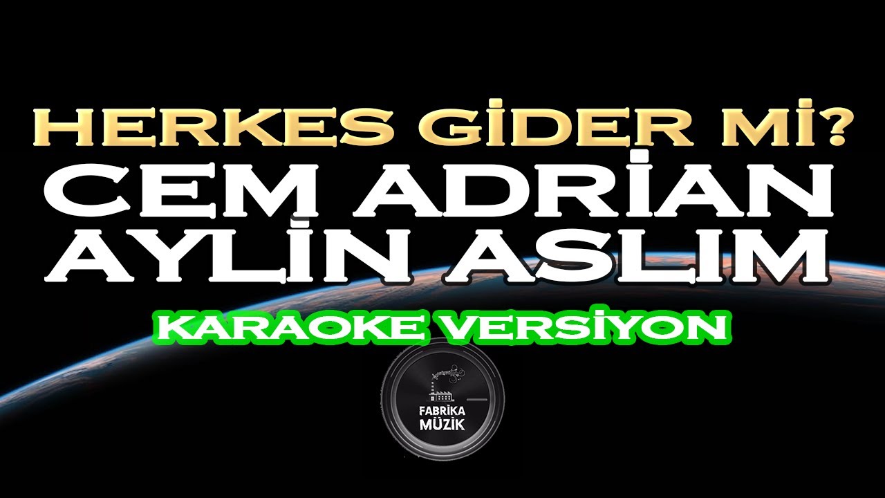 Cem Adrian & Aylin Aslım - Herkes Gider Mi Karaoke