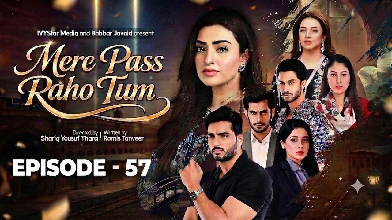 Mere Pass Raho Tum | Episode 57 | 23rd Aug 2026 | Nawal Saeed | Omer Shahzad | Shocking Twist