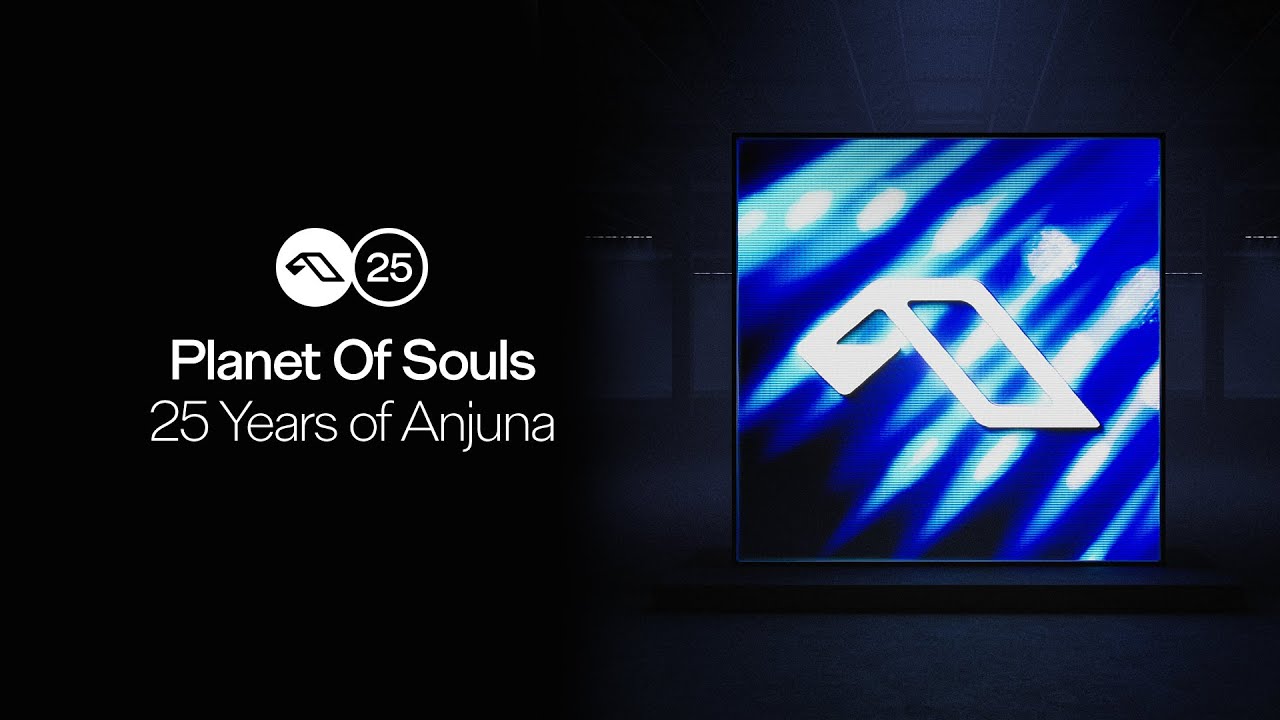 25 Years Of Anjuna Mixed By Planet Of Souls
