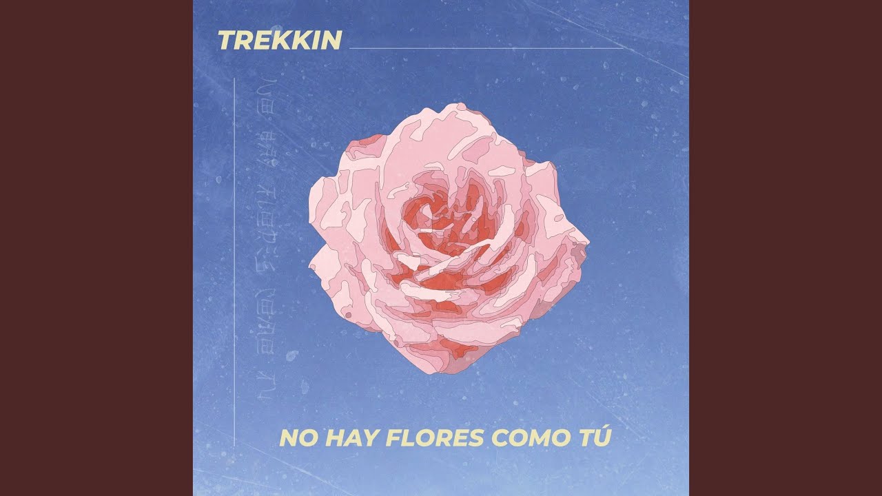 No Hay Flores Como Tu