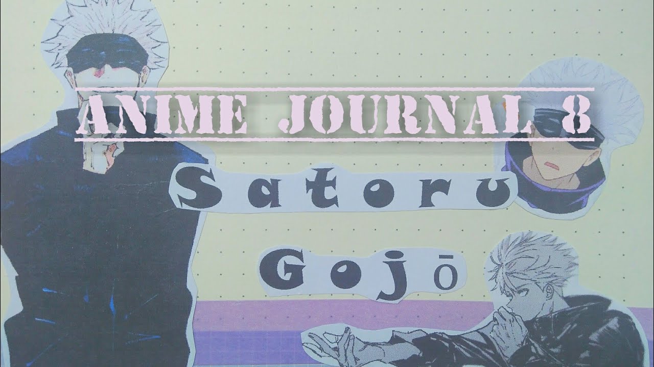Anime Journal 8: Jujutsu Kaisen Character | Satoru Gojo ❤