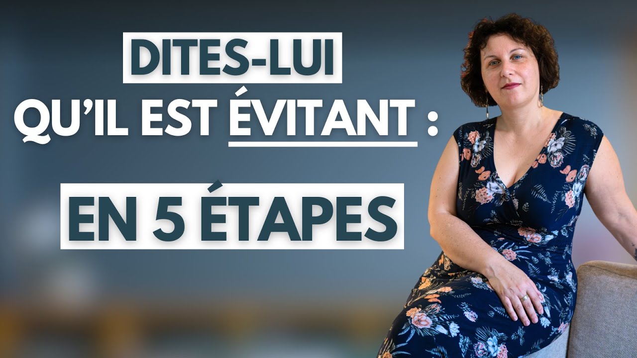 Les 5 règles d’or pour dire à un évitant qu’il est évitant… sans le faire fuir