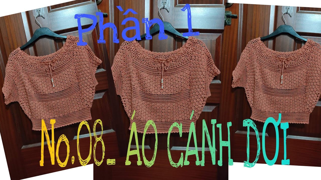 [CROCHET]_No.08_ÁO CÁNH DƠI (P.1)