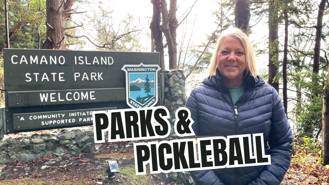 Discover Parks and Pickleball in Stanwood and Camano Island, WA | Top Spots to Explore