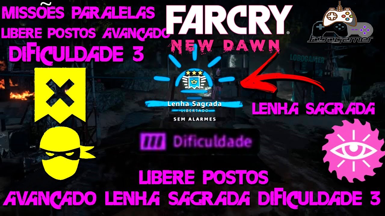 LIBERE POSTOS AVAN&Ccedil;ADO LENHA SAGRADA DIFICULDADE 3 - FAR CRY NEW DAWN*