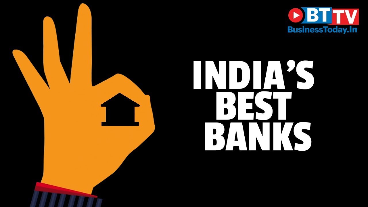 Business Today chooses India's Best Banks of 2019 | Business Today
