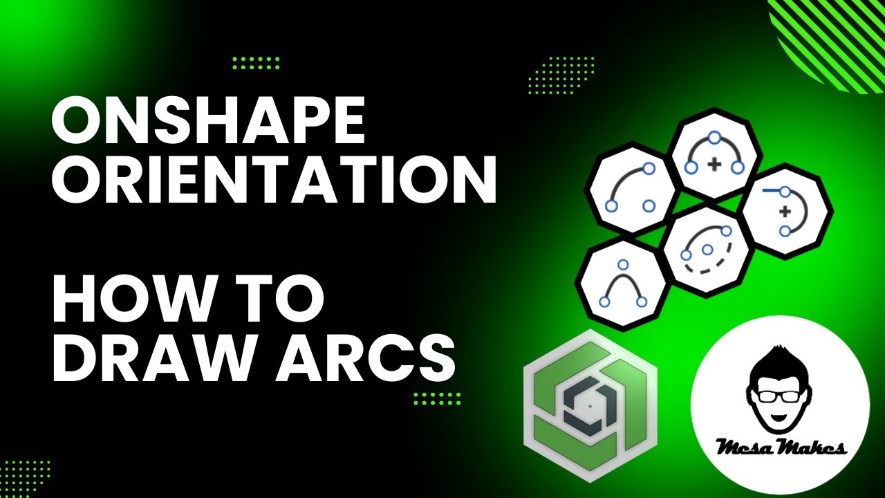 Onshape Orientation: Arc Tools Explained