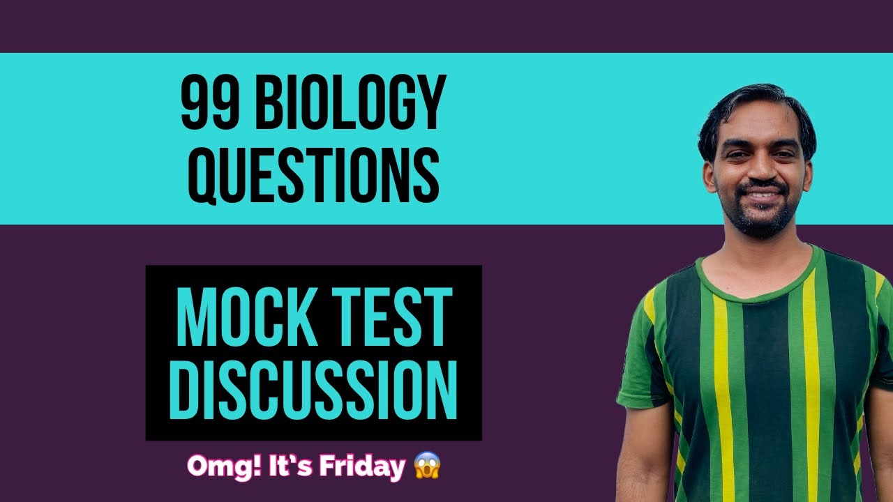 99 Biology question discussion | NEET exam 2021 | NEET Mock test