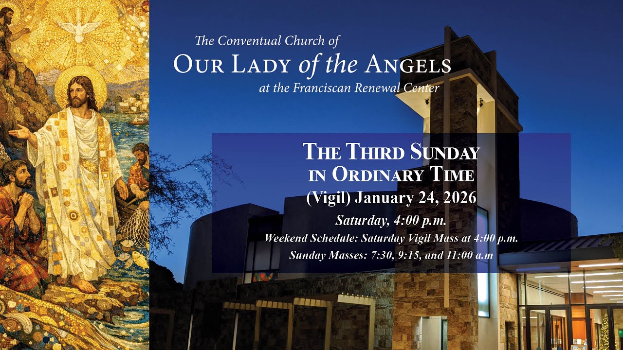 Saturday, January 24, 2026  (Vigil- 4:00 p.m.) - The Third Sunday in Ordinary Time