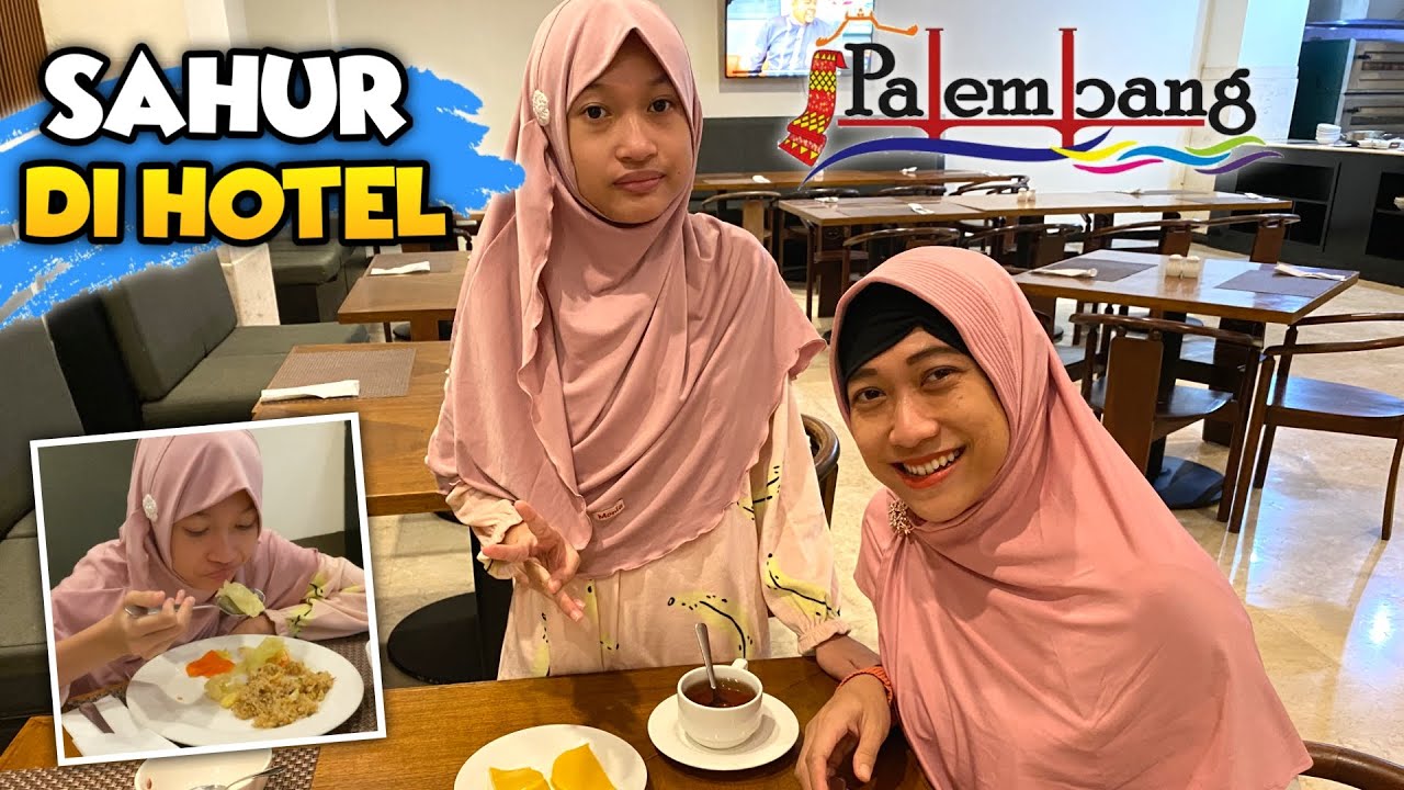 Sahur Pertama Di Hotel Palembang - Mudik Lebaran 😄 Asti Kunyit - Bunda Aqilla Eps 294