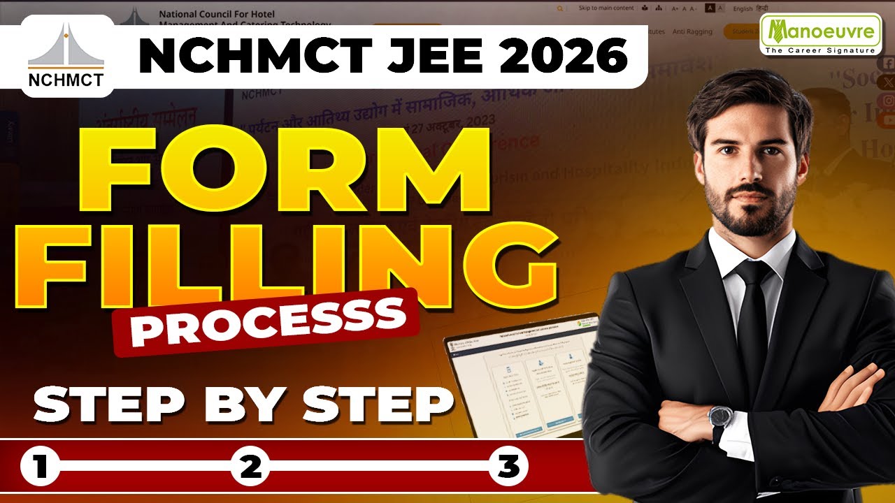 NCHMCT JEE 2026 : Step By Step Complete Registration/Form Filling Process