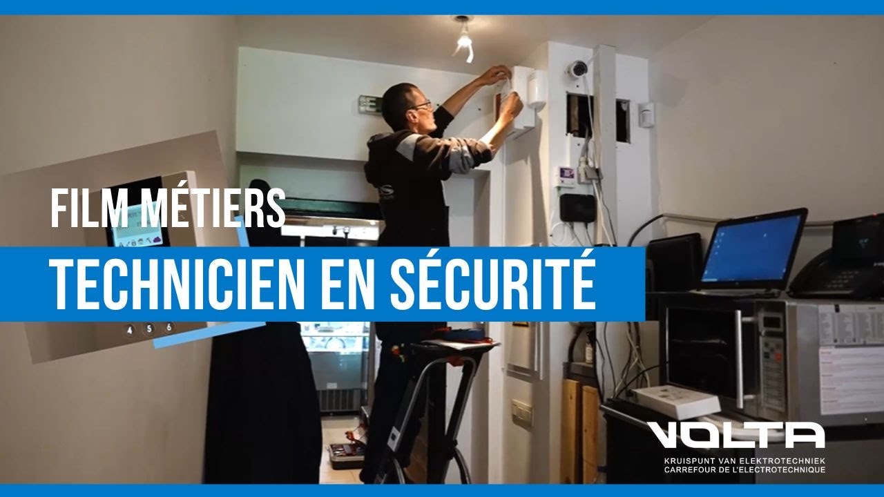 Technicien en installations de s&eacute;curit&eacute; - film m&eacute;tiers