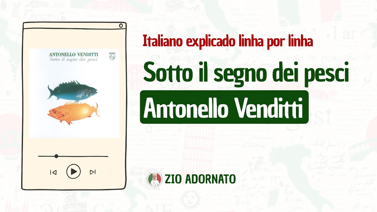 Sotto il segno dei pesci - Antonello Venditti | Italiano explicado linha por linha