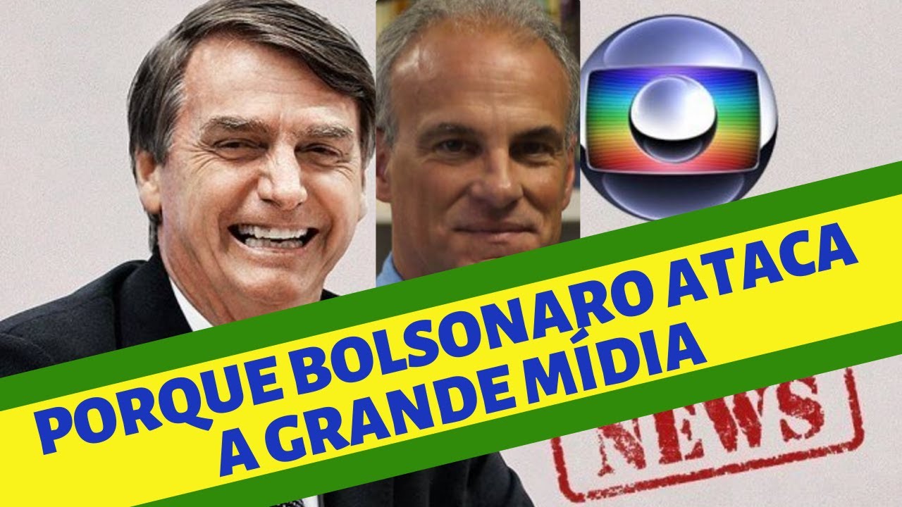 BOLSONARO ATACA A GRANDE M&Iacute;DIA POR RAZ&Otilde;ES PR&Aacute;TICAS