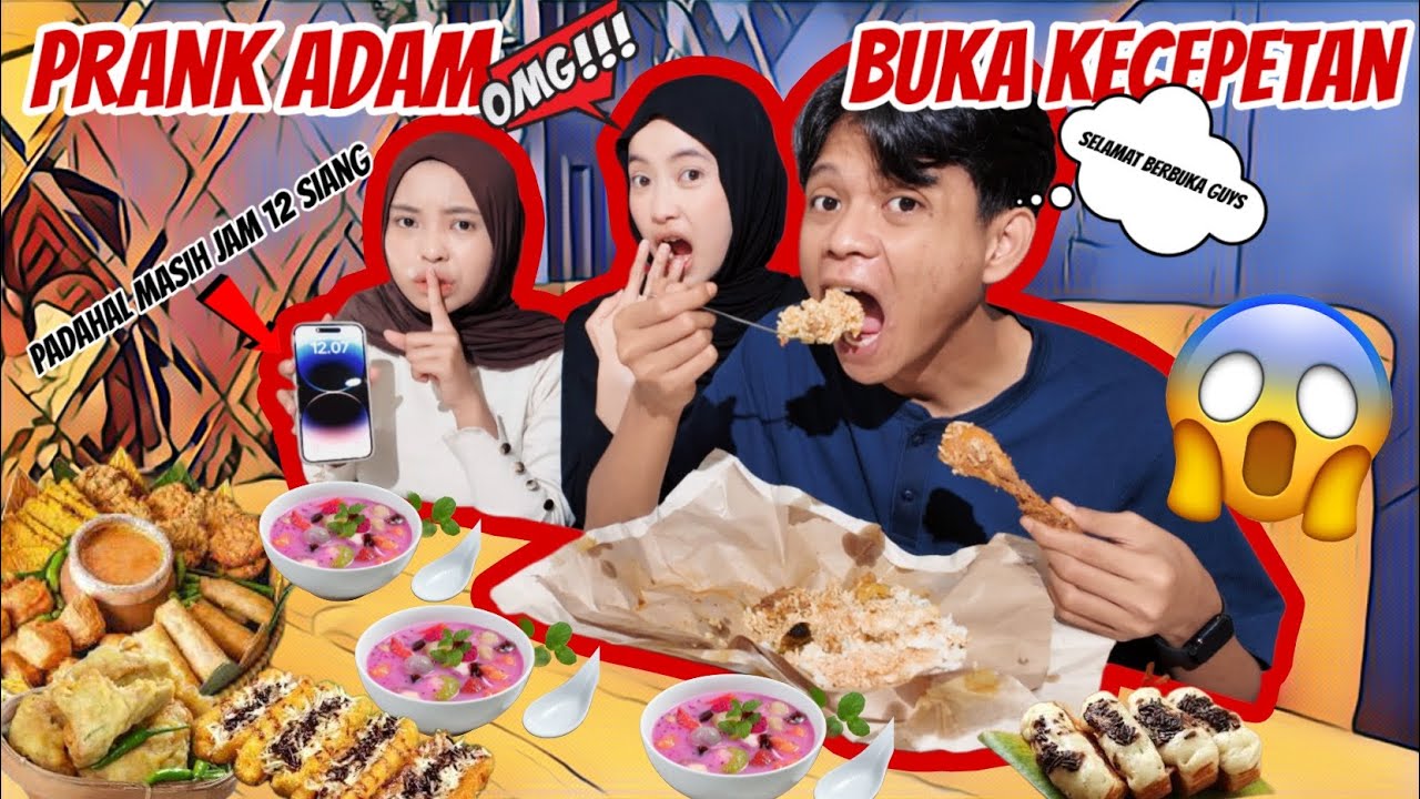 PRANK ADAM BUKA PUASA KECEPETAN😱 AUTO BATAL❗ADAM SAMPE NANGISS❗
