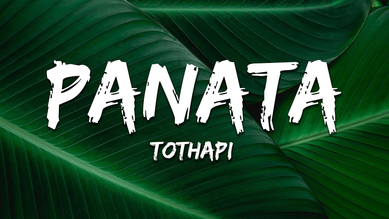 Tothapi - Panata (Lyrics)