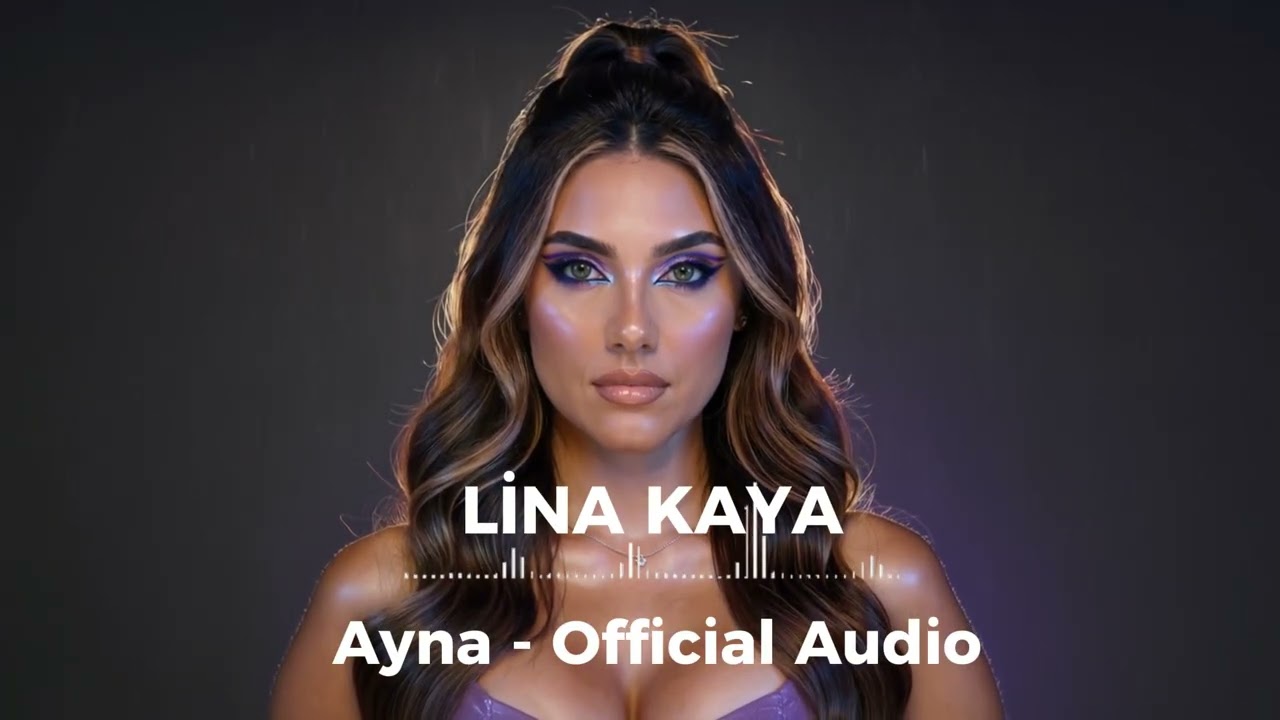 Lina Kaya - AYNA  ( Official Audio )