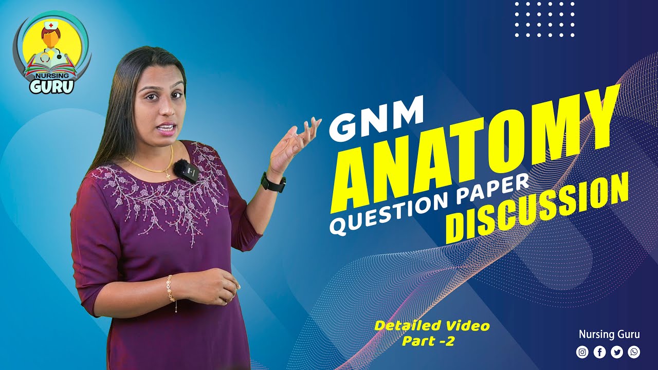 GNM Anatomy Question Paper Discussion 2023 ( Detailed Video Part 2 ) | Nursing Guru